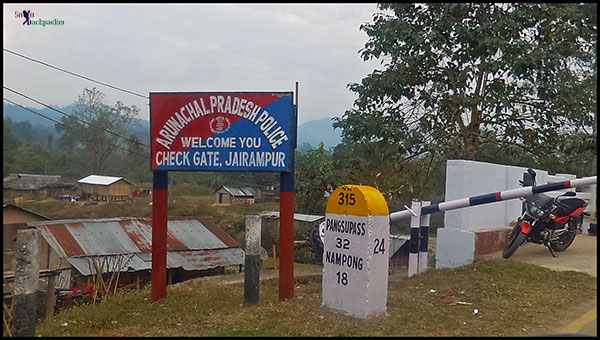 Jairampur Check Post at Assam-Arunachal Border on famous Stilwell Road